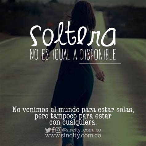 frases de chicas solteras|Frases de Mujeres Solteras